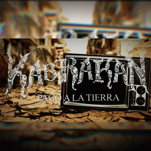 Kab'rakan : Pago a la Tierra